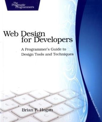 دانلود کتاب Web Design for Developers: A Programmer’s Guide to Tools and Techniques