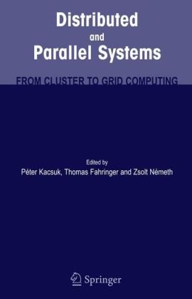 دانلود کتاب Distributed and Parallel Systems: From Cluster to Grid Computing
