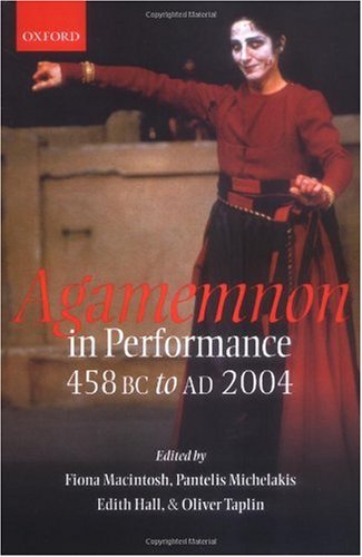 دانلود کتاب Agamemnon in performance 458 BC to AD 2004
