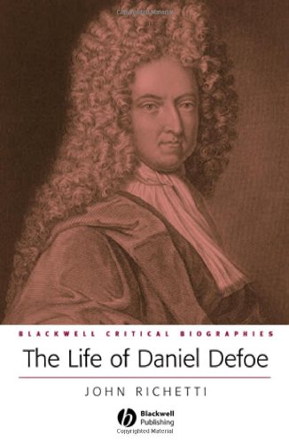 دانلود کتاب The Life of Daniel Defoe: A Critical Biography