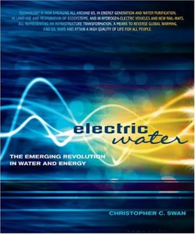 دانلود کتاب Electric Water: The Emerging Revolution in Water and Energy