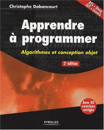 دانلود کتاب Apprendre a programmer. Algorithmes et conception objet