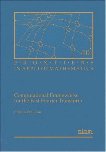 دانلود کتاب Computational frameworks for the fast fourier transform