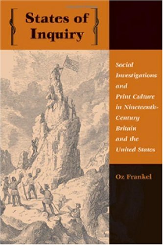 دانلود کتاب States of Inquiry: Social Investigations and Print Culture in Nineteenth-Century Britain the United
