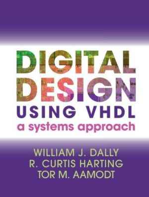 دانلود کتاب Digital Design Using VHDL: A Systems Approach