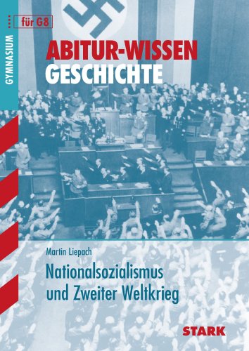دانلود کتاب Abitur-Wissen Geschichte. Nationalsozialismus und 2. Weltkrieg