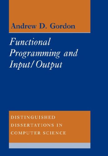 دانلود کتاب Functional Programming and Input/Output (Distinguished Dissertations in Computer Science