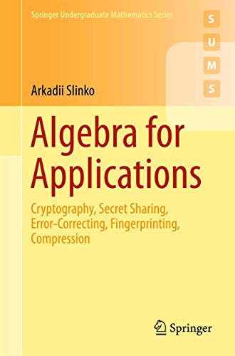 دانلود کتاب Algebra for Applications: Cryptography, Secret Sharing, Error-Correcting, Fingerprinting, Compression