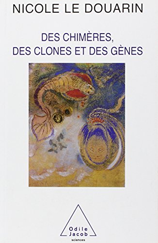 دانلود کتاب Des chimères, clones et gènes
