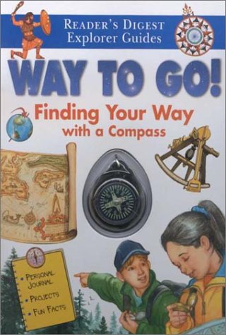 دانلود کتاب Way to Go!: Finding Your with a Compass