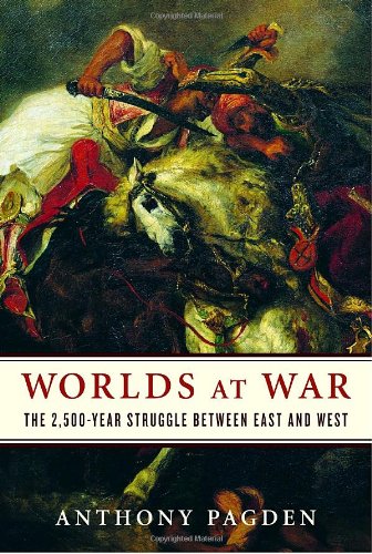 دانلود کتاب Worlds at War: The 2,500-Year Struggle Between East and West
