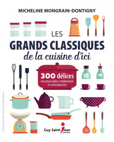 دانلود کتاب Les grands classiques de la cuisine d ici