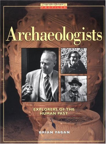 دانلود کتاب Archaeologists: Explorers of the Human Past