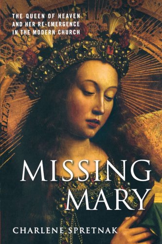 دانلود کتاب Missing Mary: The Queen of Heaven and Her Re-Emergence in Modern Church