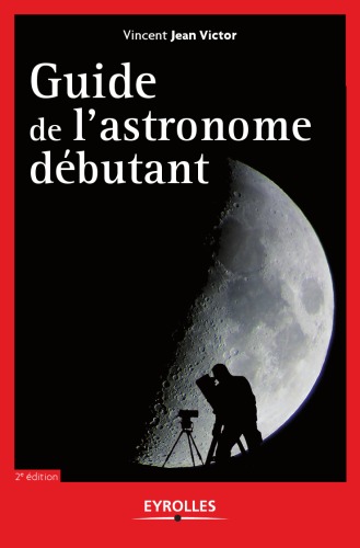 دانلود کتاب Guide de l’astronome debutant