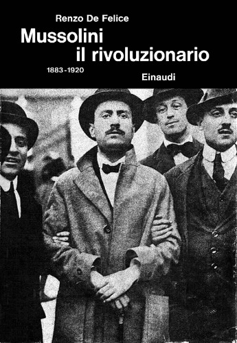 دانلود کتاب Mussolini e il fascismo. rivoluzionario. 1883-1920