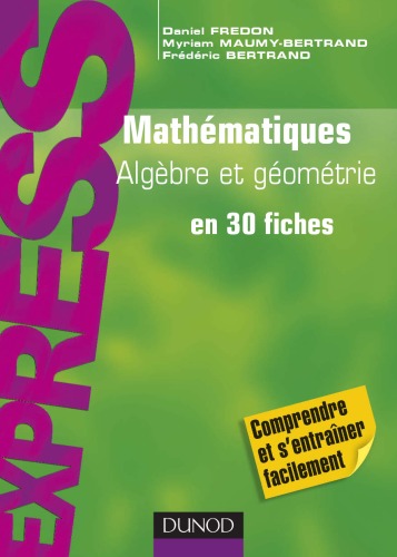 دانلود کتاب Mathematiques, algebre-geometrie en 30 fiches