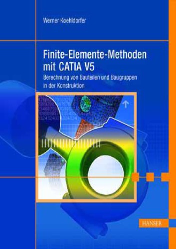 دانلود کتاب Finite-Elemente-Methoden mit CATIA V5