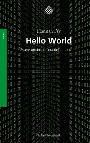 دانلود کتاب Hello world. Essere umani nell’era delle macchine