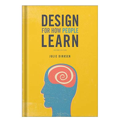 دانلود کتاب Design for How People Learn by Julie Dirksen