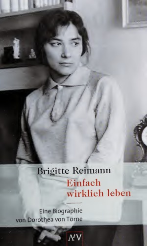 دانلود کتاب Brigitte Reimann. Einfach wirklich leben. Eine Biographie