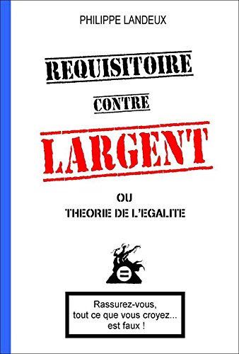 دانلود کتاب Réquisitoire contre Largent