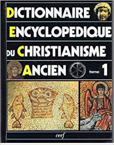 دانلود کتاب Dictionnaire encyclopédique du christianisme ancien, tome 1