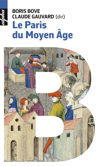 دانلود کتاب Le Paris du Moyen Âge