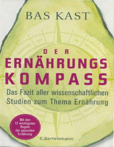 دانلود کتاب Der Ernährungskompass: Das Fazit aller wissenschaftlichen Studien zum Thema Ernährung