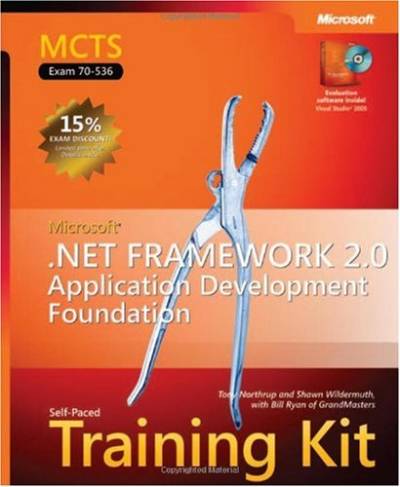 دانلود کتاب MCTS.Self-Paced Training Kit Exam 70-536 .NET Framework 2.0 Application Development Foundation