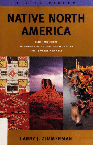 دانلود کتاب Native North America: Belief and Ritual, Spirits of Earth Sky