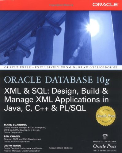 دانلود کتاب Oracle Database 10g XML & SQL: Design, Build, Manage Applications in Java, C, C++, PL/SQL (Osborne Press Series