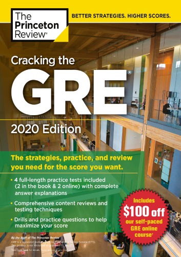 دانلود کتاب Cracking the GRE with 4 Practice Tests, 2020 Edition: Strategies, Practice, and Review You Need for Score Want