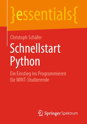 دانلود کتاب Schnellstart Python: Ein Einstieg ins Programmieren für MINT-Studierende