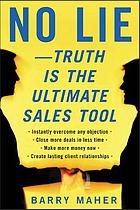 دانلود کتاب No lie– truth is the ultimate sales tool