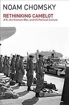 دانلود کتاب Rethinking Camelot: JFK, the Vietnam War, and U.S. Political Culture