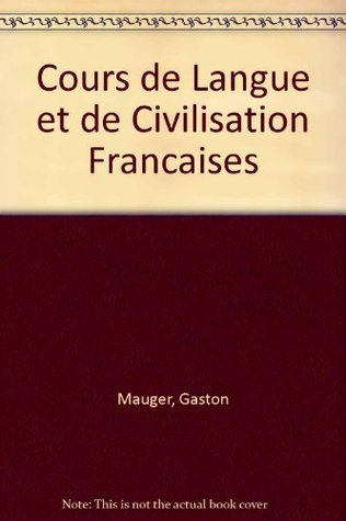دانلود کتاب Cours de Langue et Civilisation Francaises: La France ses écrivains