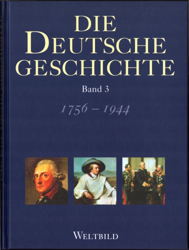 دانلود کتاب Die Deutsche Geschichte. Band 3. 1756 – 1944