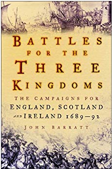 دانلود کتاب Battles for the Three Kingdoms: Campaigns England, Scotland and Ireland 1689-92