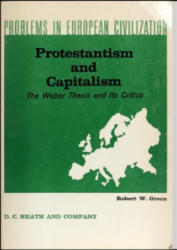 دانلود کتاب Protestantism and Capitalism . The Weber Thesis its critics.