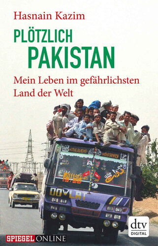 دانلود کتاب Plötzlich Pakistan: Mein Leben im gefährlichsten Land der Welt