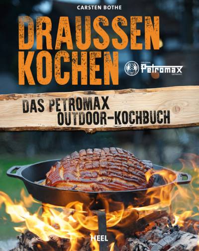 دانلود کتاب Draußen Kochen: Das Petromax Outdoor-Kochbuch