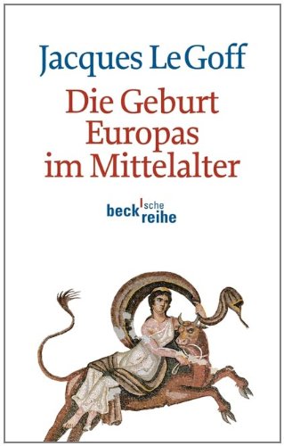 دانلود کتاب Die Geburt Europas im Mittelalter