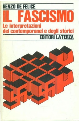 دانلود کتاب Il fascismo. Le interpretazioni dei contemporanei e degli storici