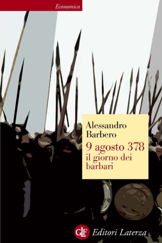 دانلود کتاب 9 agosto 378. Il giorno dei barbari