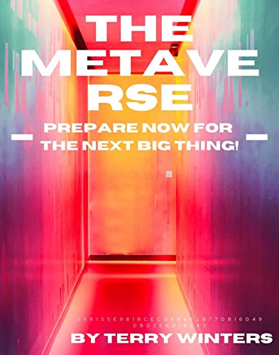 دانلود کتاب The Metaverse: Buying Virtual Land, NFTs, VR, Web3 & Preparing For Next Big Thing!