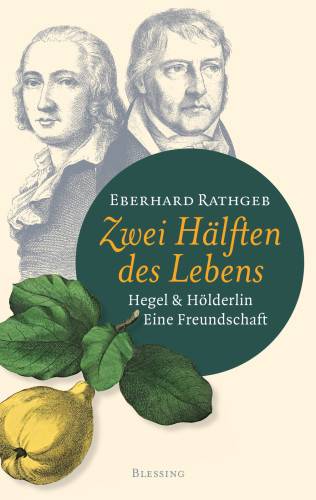 دانلود کتاب Zwei Hälften des Lebens. Hegel und Hölderlin. Eine Freundschaft