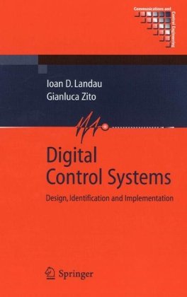 دانلود کتاب Digital Control Systems: Design, Identification and Implementation (Communications Engineering