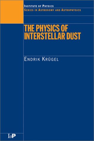 دانلود کتاب The Physics of Interstellar Dust (Series in Astronomy and Astrophysics