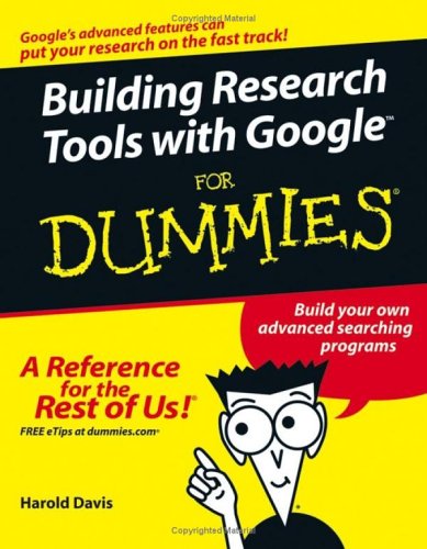 دانلود کتاب Building Research Tools with Google For Dummies (For (Computer/Tech